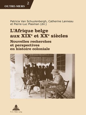 cover image of LAfrique belge aux XIXe et XXe siècles